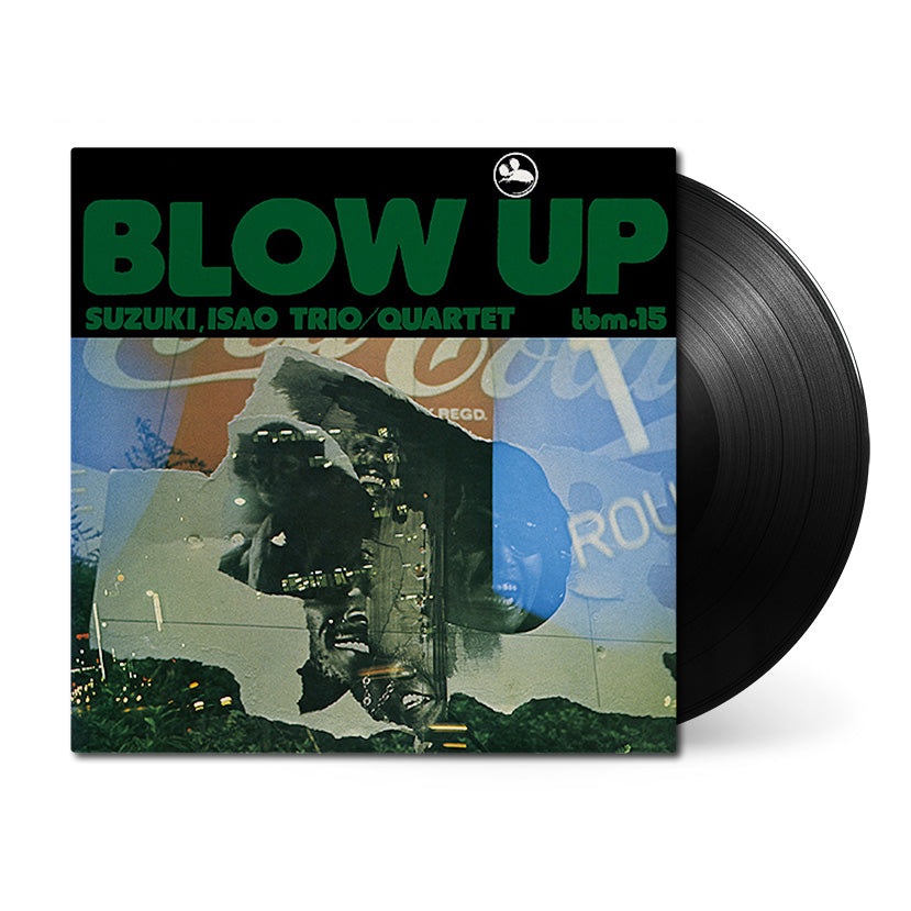 LP：BLOW UP SUZUKI ISAO TRIO QUARTET ブロー・アップ 鈴木勲トリオ