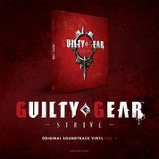 Guilty Gear -Strive- Vol. 1 (Original Soundtrack)