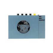 We Are Rewind • Cassette Players